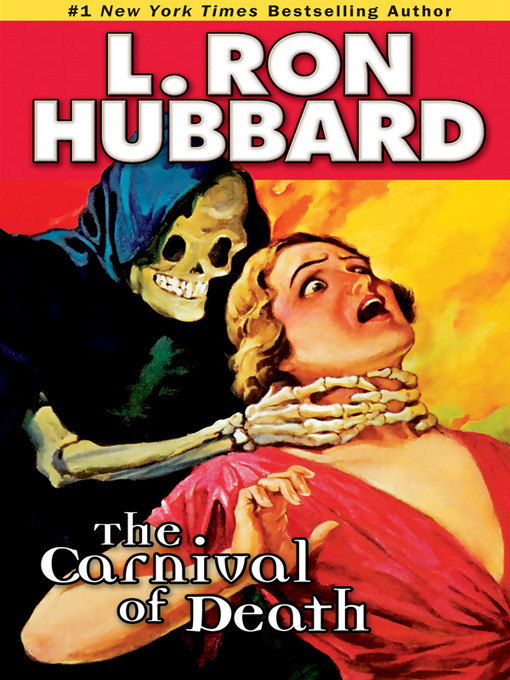 Title details for The Carnival of Death by L. Ron Hubbard - Available